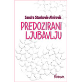 PREDOZIRANI LJUBAVLJU - Sandra Stanković Alvirović