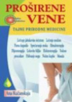 PROŠIRENE VENE: TAJNE PRIRODNE MEDICINE - Ana Kučanskaja