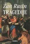 TRAGEDIJE - Žan Rasin