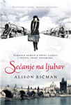 SEĆANJE NA LJUBAV - Alison Ričman