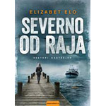 SEVERNO OD RAJA - Elizabet Elo