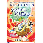 SREĆOM, MLEKO… - Kris Ridl, Nil Gejmen