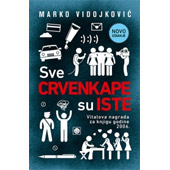 SVE CRVENKAPE SU ISTE - Marko Vidojković