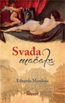 SVAĐA MAČAKA - Eduardo Mendosa