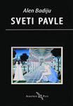 SVETI PAVLE (UTEMELJENJE UNIVERZALIZMA) - Alen Badiju