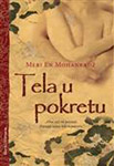 TELA U POKRETU  - Meri En Mohanradž