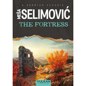 THE FORTRESS - Meša Selimović