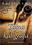 TAJNA KALIGRAFA - Rafik Šami