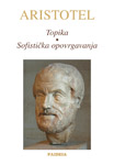 TOPIKA / SOFISTIČKA OPOVRGAVANJA - Aristotel