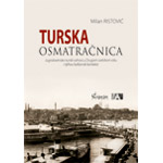 TURSKA OSMATRAČNICA - Milan Ristović