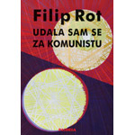 UDALA SAM SE ZA KOMUNISTU - Filip Rot