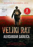 VELIKI RAT (TVRDI POVEZ) - Aleksandar Gatalica