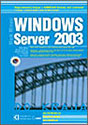 WINDOWS SERVER 2003 - Mark Minasi, Christa Anderson, Michele Beveridge, C.A.Callahan, Lisa Justice