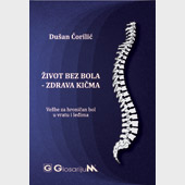 ŽIVOT BEZ BOLA: ZDRAVA KIČMA - Dušan Ćorilić