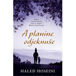 A PLANINE ODJEKNUŠE - Haled Hoseini