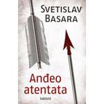 ANĐEO ATENTATA - Svetislav Basara