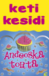 ANĐEOSKA TORTA - Keti Kesidi