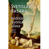 ANDRIĆEVA LESTVICA UŽASA - Svetislav Basara  