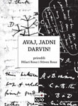 AVAJ, JADNI DARVIN - Hilari Rouz, Stiven Rouz