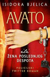 AVATO ILI ŽENA POSLEDNJEG DESPOTA - Isidora Bjelica