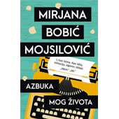 AZBUKA MOG ŽIVOTA - Mirjana Bobić Mojsilović