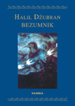 BEZUMNIK - Halil Džubran