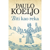 BITI KAO REKA - Paulo Koeljo