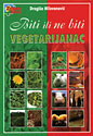 BITI ILI NE BITI VEGETARIJANAC - Dragiša Milovanović