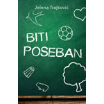 BITI POSEBAN - Jelena Trajković
