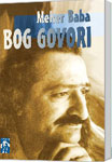 BOG GOVORI - Meher Baba
