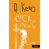 CACA U METROU - Rejmon Keno