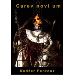 CAREV NOVI UM - Rodžer Penrouz