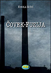 ČOVEK FUZIJA - Nikola Mišić