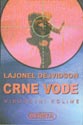 CRNE VODE (VISORAVNI KOLIME) - Lajonel Dejvidson