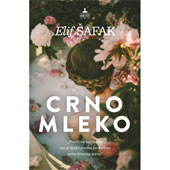 CRNO MLEKO - Elif Šafak