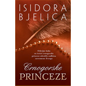 CRNOGORSKE PRINCEZE - Isidora Bjelica