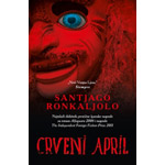 CRVENI APRIL - Santjago Ronkaljolo