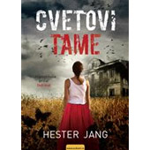CVETOVI TAME - Hester Jang
