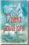 DALEKI PAVILJONI: DRUGI DEO - M. M. Kej