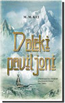 DALEKI PAVILJONI: PRVI DEO - M. M. Kej