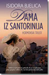 DAMA IZ SANTORINIJA - Isidora Bjelica