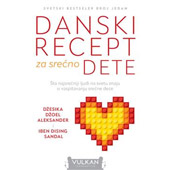 DANSKI RECEPT ZA SREĆNO DETE - Džesika Džoel Aleksander, Iben Dising Sandal