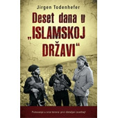 DESET DANA U `ISLAMSKOJ DRŽAVI` - Jirgen Todenhefer