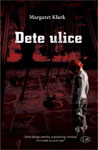 DETE ULICE - Margaret Klark