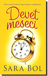 DEVET MESECI - Sara Bol