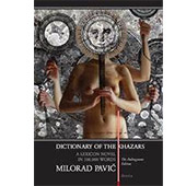 DICTIONARY OF THE KHAZARS (The Androgynous Edition) - Milorad Pavić