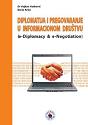 DIPLOMATIJA I PREGOVARANJE U INFORMACIONOM DRUŠTVU - Dr Vojkan Vasković, Dario Kršić