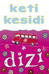 DIZI - Keti Kesidi