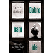 DOBRO NAM IDE - Arno Gajger