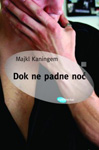 DOK NE PADNE NOĆ - Majkl Kaningem